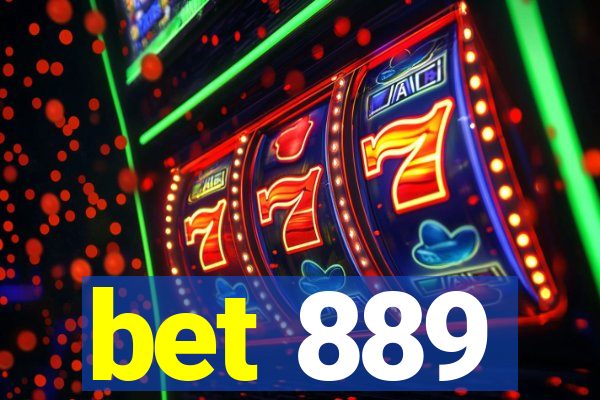 bet 889